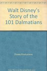 Walt Disney's Story of the 101 Dalmatians