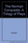 The Norman Conquests: A Trilogy of Plays