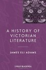 A History of Victorian Literature