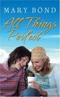 All Things Perfect
