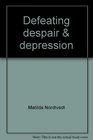 Defeating Despair  Depression