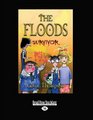The Floods 4 Survivor