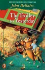 The Trolley to Yesterday (Puffin Novels)