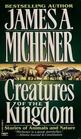 Creatures of the Kingdom Stories of Animals and Nature