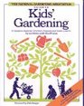 National Gardening Association Guide to Kids' Gardening A Complete Guide for Teachers Parents and Youth Leaders