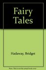 Fairy Tales Bridget Hadaway