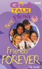 Girl Talk  Best Friends Friends Forever