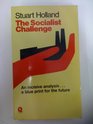 THE SOCIALIST CHALLENGE
