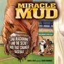 Miracle Mud: Lena Blackburne and the Secret Mud That Changed Baseball