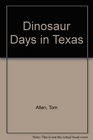Dinosaur Days in Texas