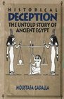 Historical Deception The Untold Story of Ancient Egypt  Second Edition