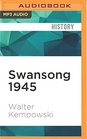Swansong 1945 A Collective Diary of the Last Days of the Third Reich