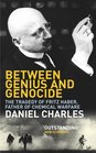 Between Genius And Genocide The Tragedy Of Fritz Haber Father Of Chemical Warfare