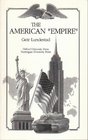 The American Empire and Other Studies of US Foreign Policy in a Comparative Perspective