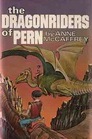 The Dragonriders of Pern: Dragonflight; Dragonquest; The White Dragon
