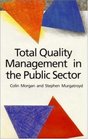 Total Quality Management in the Public Sector An International Perspective