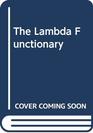 The Lambda Functionary