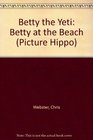 Betty the Yeti Betty at the Beach