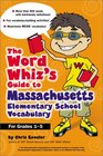 The Word Whiz's Guide to Massachusetts Elementary School Vocabulary