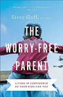 Worry-Free Parent