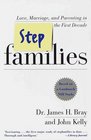 Stepfamilies Love Marriage and Parenting in the First Decade