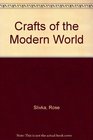 Crafts of Modern World
