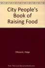 City People's Book of Raising Food