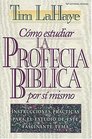 Cómo Estudiar La Profecía Bíblica Por Sí Mismo (Spanish)