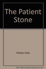 The Patient Stone