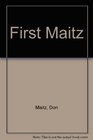 First Maitz Selected Works by Don Maitz