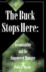 The Buck Stops Here Accountability  the Empowered Manager