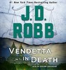 Vendetta in Death An Eve Dallas Novel