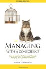 Managing with a Conscience How to Improve Performance Through Integrity Trust and Commitment