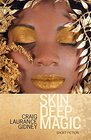 Skin Deep Magic: Short Fiction