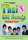 Thai Hit Songs Vol 1 Thailand Fever  The Unique Method for Learning Thai