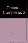 Oeuvres Completes Tome 2