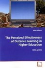 The Perceived Effectiveness of Distance Learning in  Higher Education