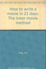 How to Write a Movie in 21 Days