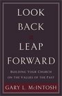 Look Back Leap Forward Building Your Church on the Values of the Past