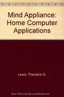 The mind appliance Home computer applications