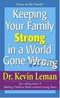 Keeping Your Family Strong In a World Gone Wrong