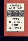 I Was Looking for a Street A Memoir