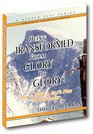 Being Transformed From Glory to Glory