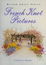 French Knot Pictures