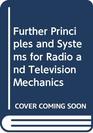 Further Principles and Systems for Radio and Television Mechanics