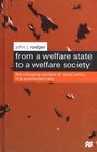 From A Welfare State To A Welfare Society The Changing Context of Social Policy in a Postmodern Era