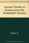 Human Fertility in Russia Since the Nineteenth Century