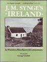 J M Synge's Ireland In Wicklow West Kerry and Connemara