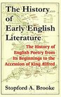 The History Of Early English Literature The History Of English Poetry From Its Beginnings To The Accession Of King Alfred