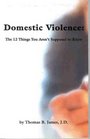 Domestic Violence The 12 Things You Aren't Supposed to Know